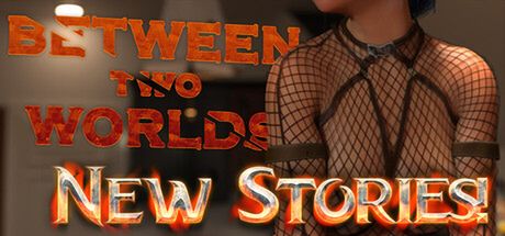 Between Two Worlds (Chapter 10)