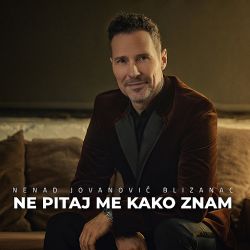 [Slika: 116330253_Nenad_Jovanovic_Blizanac_-_Ne_pitaj_me.jpg]